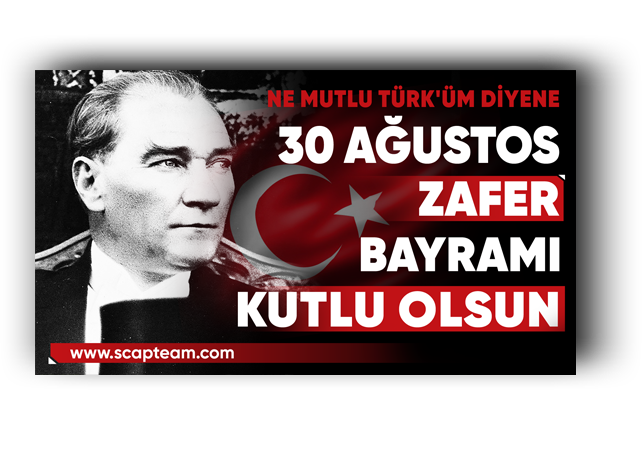 30 Ağustos Zafer Bayramı Kutlu Olsun! * Ne mutlu Türk'üm diyene * FİLM GİBİ ALMAZRAH * SCAP TEAM